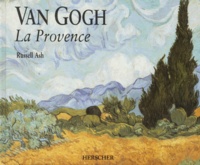 Russell Ash - Van Gogh, La Provence.