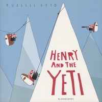 Russell Ayto - Henry and the Yeti.
