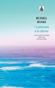 Russell Banks - Continents à la dérive.