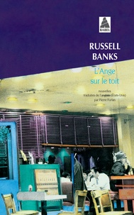 Russell Banks - L'ange sur le toit.