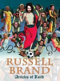 Russell Brand - Articles of Faith.