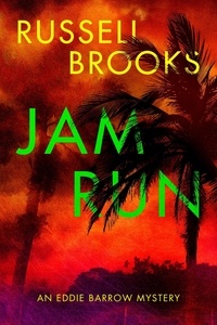  Russell Brooks - Jam Run - The Eddie Barrow Series.