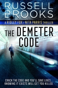  Russell Brooks - The Demeter Code - Ridley Fox/Nita Parris Spy Series, #3.