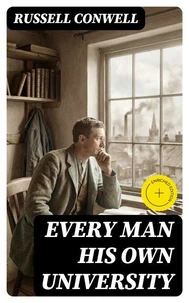 Every Man His Own University