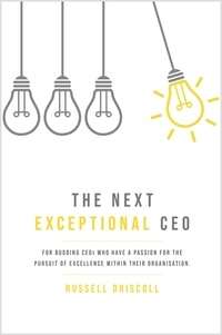  Russell Driscoll - The Next Exceptional CEO.