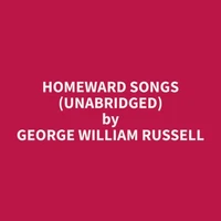 Homeward Songs (Unabridged)