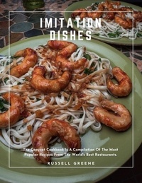 Amazon livre télécharger comment crack Imitation Dishes : The Copycat Cookbook Is A Compilation Of The Most Popular Recipes From The World's Best Restaurants. PDF CHM (Litterature Francaise)