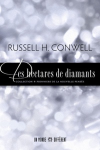 Russell H Conwell - Des hectares de diamants.