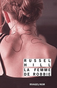 Russell Hill - La femme de Robbie.