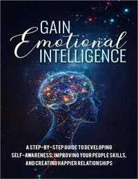 Gain emotional intelligence