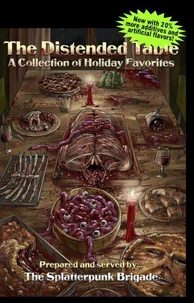 The Distended Table: A Collection of Holiday Favorites