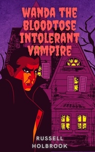 Russell Holbrook - Wanda the Bloodtose Intolerant Vampire.