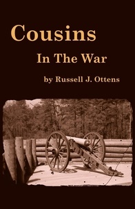  Russell J. Ottens - Cousins In The War.