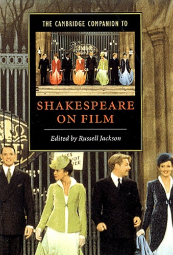 Russell Jackson - The Cambridge Companion To Shakespeare On Film.