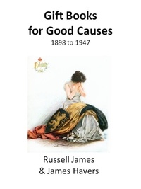  Russell James et  James Havers - Gift Books For Good Causes.