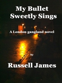  Russell James - My Bullet Sweetly Sings.
