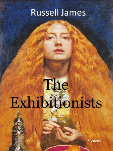  Russell James - The Exhibitionists.
