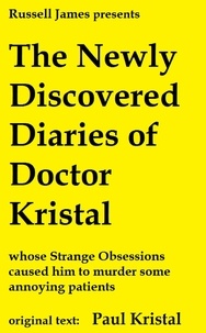  Russell James - The Newly Discovered Diaries of Doctor Kristal.