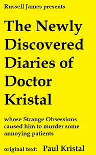 The Newly Discovered Diaries of Doctor Kristal