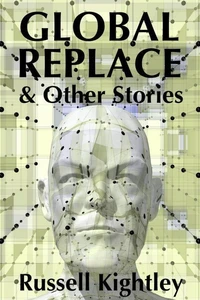 Global Replace &amp; Other Stories
