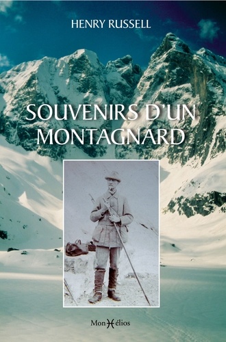 Russell-killough Henry - Souvenirs d'un montagnard : 4e édition.