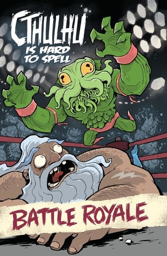  Russell Nohelty - Cthulhu Is Hard to Spell: Battle Royale - Cthulhu is Hard to Spell, #3.