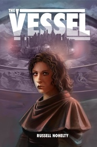  Russell Nohelty - The Vessel.