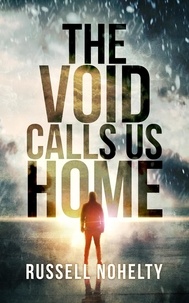  Russell Nohelty - The Void Calls Us Home.
