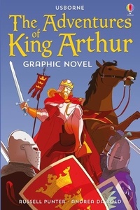 Télécharge des livres gratuitement Adventures of King Arthur RTF par Russell Punter, Andrea Da Rold 9781474974073 (French Edition)