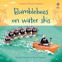 Russell Punter et David Semple - Bumblebees on Water Skis.