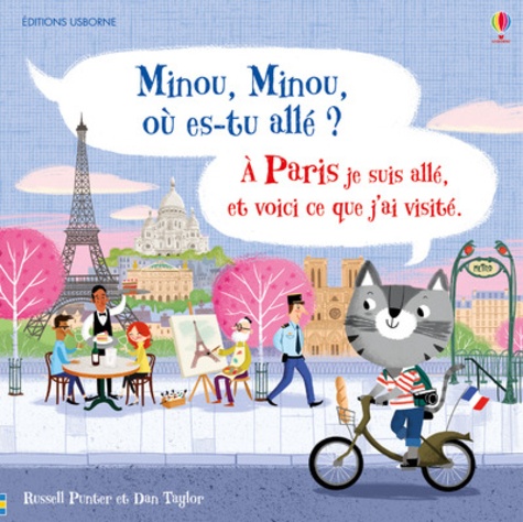 Minou, Minou, où es-tu allé ?. A Paris je suis allé, et voici ce que j'ai visité