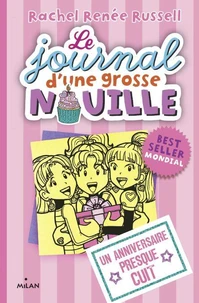 Le journal d'une grosse nouille, Tome 13