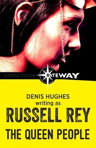 Russell Rey et Denis Hughes - The Queen People.