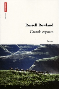 Russell Rowland - Grands espaces.