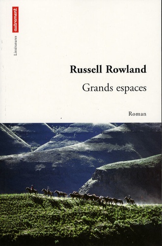 Russell Rowland - Grands espaces.