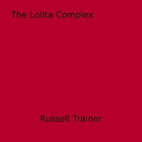 Russell Trainer - The Lolita Complex.