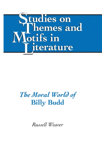 Russell Weaver - The Moral World of «Billy Budd».