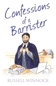Russell Winnock - Confessions of a Barrister.