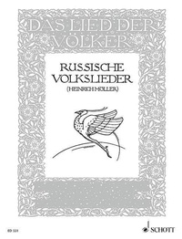 Heinrich Moeller - The Song of the people Vol. 1 : Russian Folk Songs - Vol. 1. voice and piano..