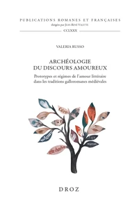 Archéologie du discours amoureux
