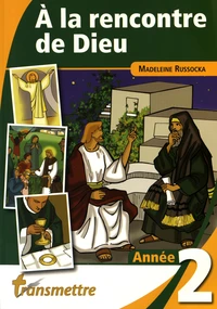 A la rencontre de Dieu