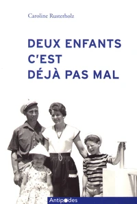 Deux enfants, c'est déjà pas mal