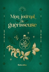 Téléchargements livres pdf gratuits Mon journal de guérisseuse par Rustica éditions 9782815318938 in French PDB FB2