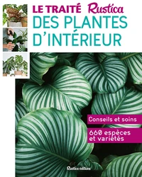 Le Traité Rustica des plantes d'intérieur