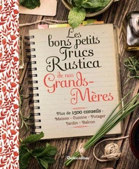 Les bons petits Trucs Rustica de nos Grands-Mères