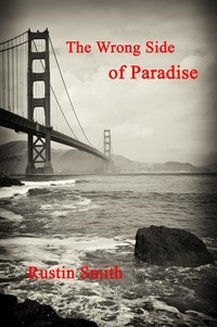  Rustin Smith - The Wrong Side of Paradise.