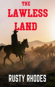 The Lawless Land