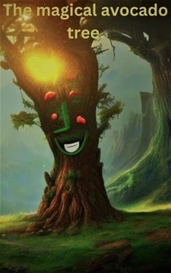  Rusty Woods - The Magical Avocado Tree..