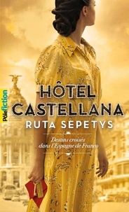 Ruta Sepetys - Hôtel Castellana.