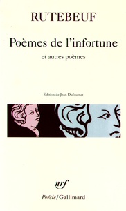 Rutebeuf - Poèmes de l'infortune et autres poèmes.
